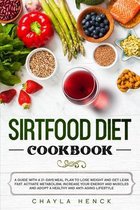 Sirtfood Diet Cookbook