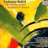 Tadeusz Baird: Orchestral Works