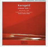 Korngold: Orchestral Works, Vol. 3