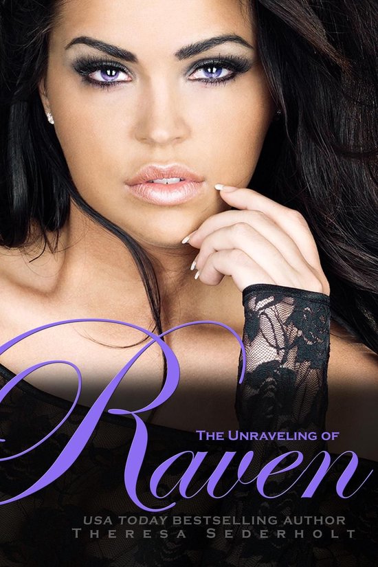 The Unraveled Trilogy 1 - The Unraveling of Raven - cover