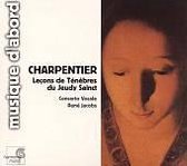 Charpentier: Lecons de Tenebres du Jeudy Sainct / Jacobs, Concerto Vocale