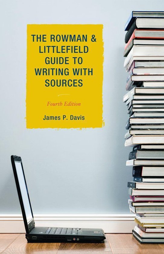 The Rowman & Littlefield Guide To Writing With Sources - cover