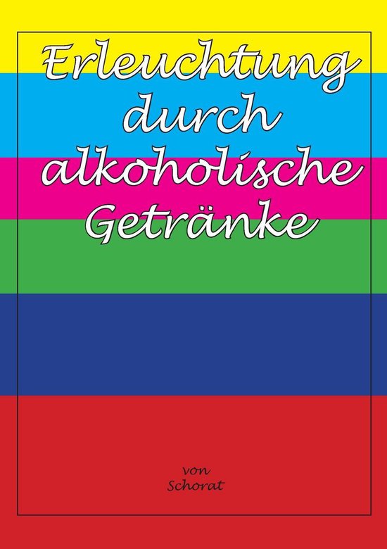 Erleuchtung durch alkoholische Getränke - cover