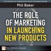The Role of Marketing in Launching New Products