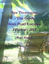 Spa Treatments - The Guide from Pearl Escapes February 2012
