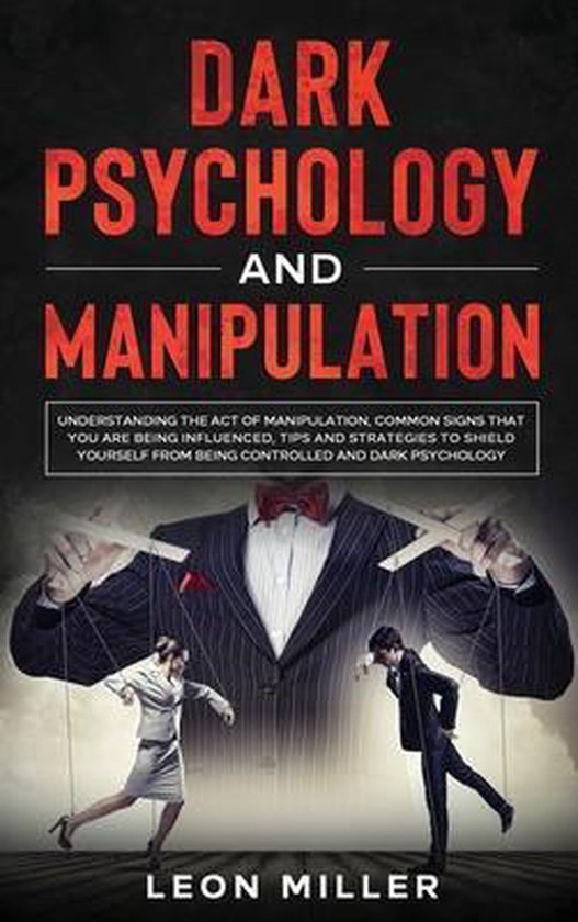 Dark Psychology and Manipulation 9781914115172 Leon Miller Boeken