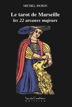 Le Tarot de Marseille (les 22 arcanes majeurs)