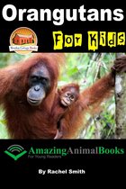 Amazing Animal Books for Young Readers - Orangutans For Kids