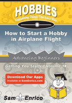 How to Start a Hobby in Airplane Flight