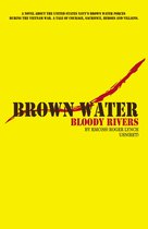 Brown Water, Bloody Rivers