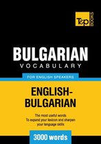Bulgarian Vocabulary for English Speakers - 3000 Words