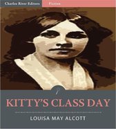 Kitty's Class Day (Illustrated Edition)