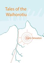 Tales of the Waihorotiu