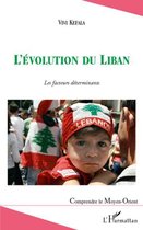 L'évolution du Liban: Les facteurs déterminants