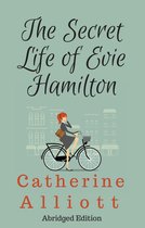 The Secret Life Of Evie Hamilton - Abridged Edition