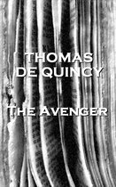 Thomas De Quincey's The Avenger