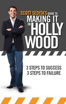 Scott Sedita's Guide to Making It in Hollywood