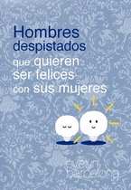 Hombres despistados que quieren ser felices con sus mujeres