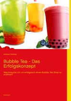 Bubble Tea - Das Erfolgskonzept