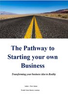 The Pathway to Starting your own Business