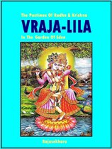 Vraja-Lila The Pastimes Of Radha & Krishna In The Garden Of Eden