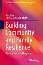 Emerging Issues in Family and Individual Resilience - Building Community and Family Resilience