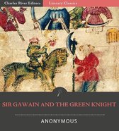 Sir Gawain and the Green Knight (Illustrated Edition)