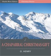 A Chaparral Christmas Gift (Illustrated Edition)
