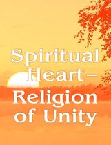 Spiritual Heart — Religion of Unity