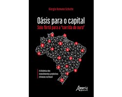 Oásis para o Capital – Solo Fértil para a "Corrida De Ouro":