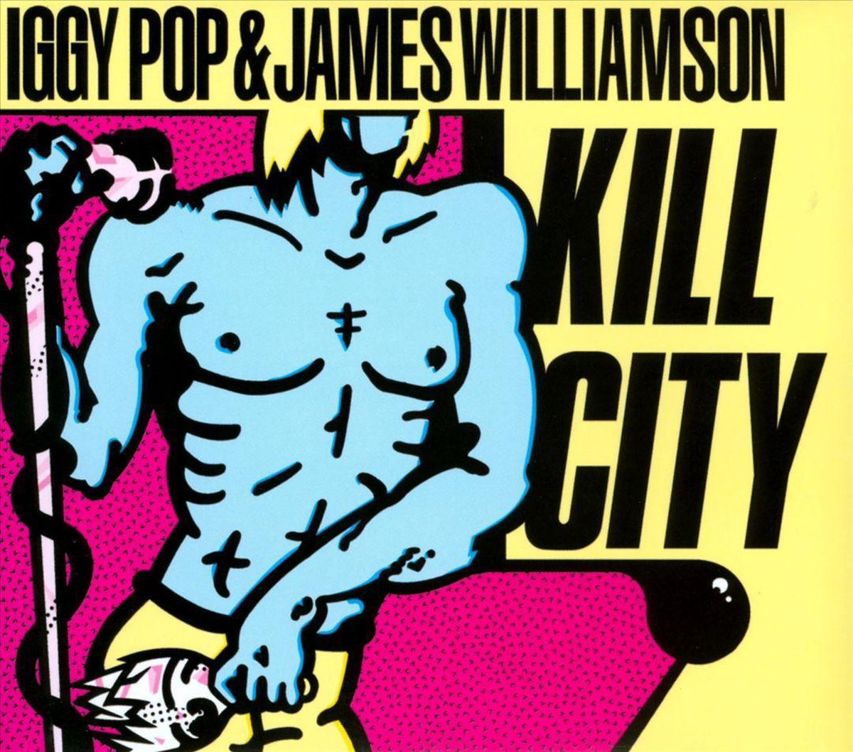 Iggy Pop & James Williamson - Kill City