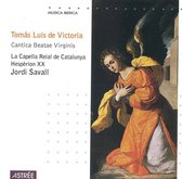Tomás Luis de Victoria: Cantica Beatae Virginis