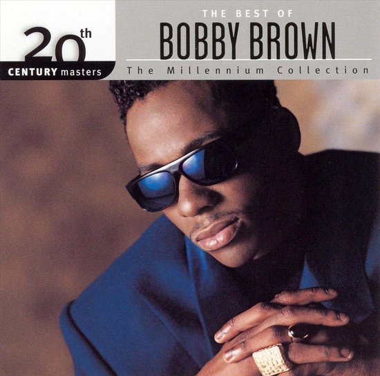 Bobby Brown met zonnebril, draagt een blauwe blazer. Tekst: THE BEST OF BOBBY BROWN THE MILLENNIUM COLLECTION.