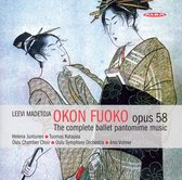Madetoja: Okon Fuoko Opus 58, The Complete Ballet