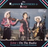 Maddox Brothers & Rose - Live-On The Radio (CD)
