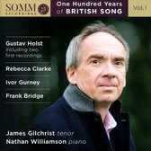 One Hundred Years of British Songs, Vol. 1: Gustav Holst, Rebecca Clarke, Ivor Gurney, Frank Bridge