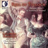 Reel of Tulloch - Baroque Music of Scotland & Ireland