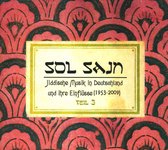 Sol Sajn: Jiddische Musik In Deutschland Und Ihre Einflüsse (1953-2009), Vol. 3