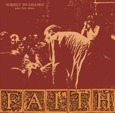 Faith - Subject To Change + First Demo (CD)