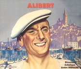 Alibert - Les Grands Succes Du Chanteur Marseillais (1932-1945) (2 CD)