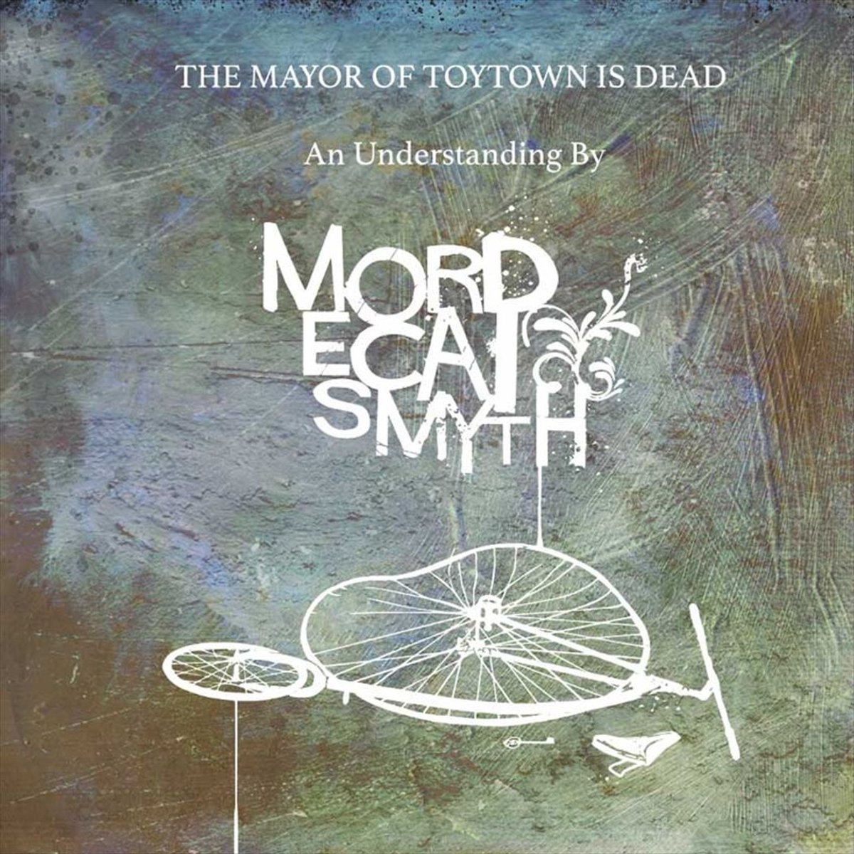 Mordecai Smyth - The Mayor Of Toytown Is Dead (CD)