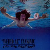 " Weird Al " Yankovic - Off The Deep End