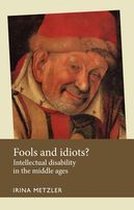 Disability History - Fools and idiots?