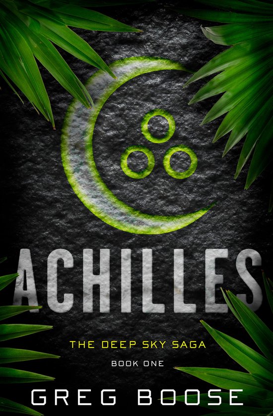 The Deep Sky Saga 1 - Achilles - cover