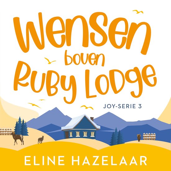 Joy-serie 3 - Wensen boven Ruby Lodge - cover