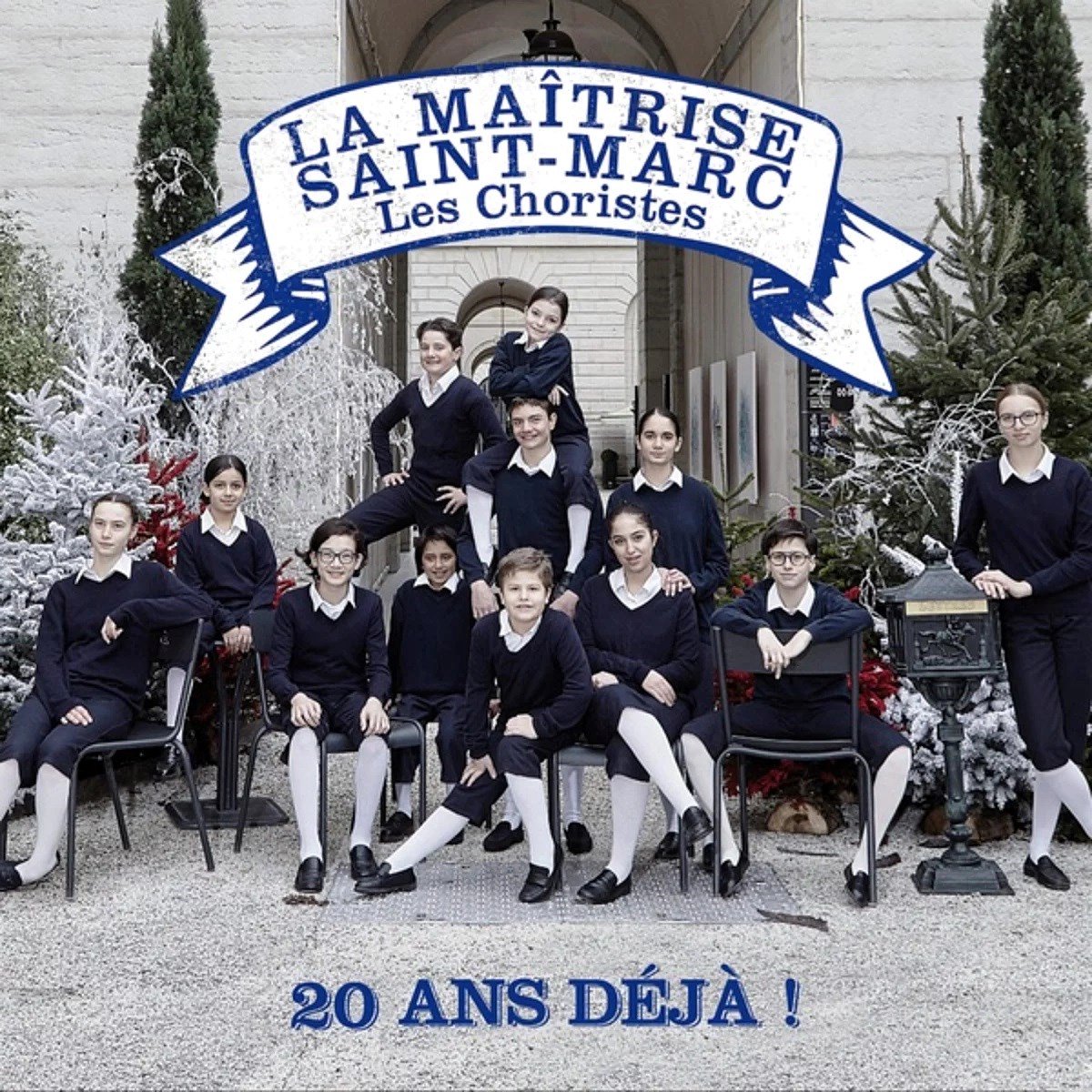 La Maîtrise De Saint Marc - Les Choristes 20 Ans Déjà (CD)