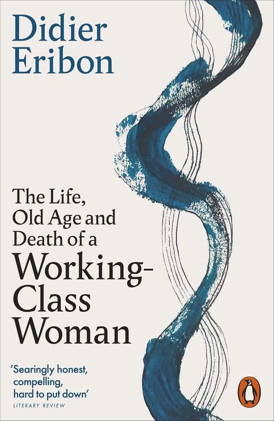 The Life, Old Age, and Death of a Working-Class Woman - cover