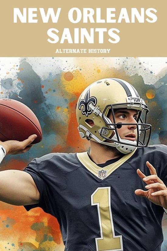 New Orleans Saints Alternate History - cover