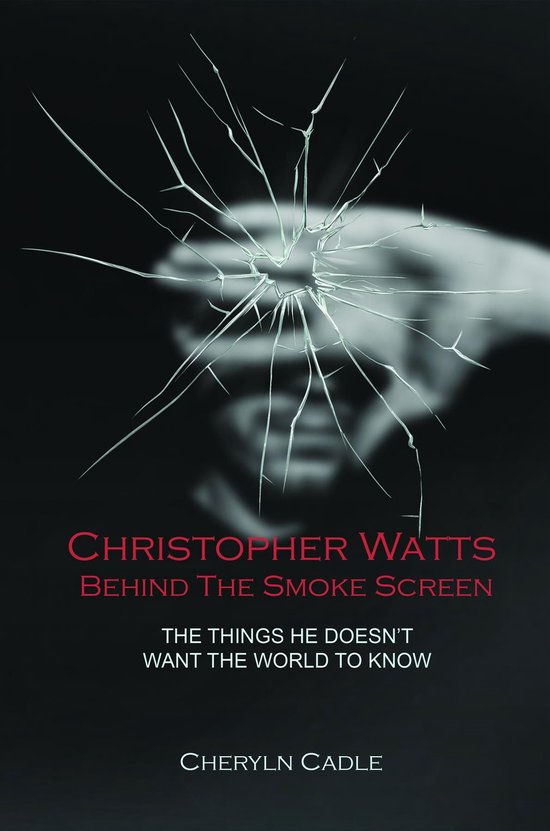 Christopher Watts Behind The Smoke Screen - cover