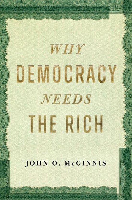 Why Democracy Needs the Rich - cover